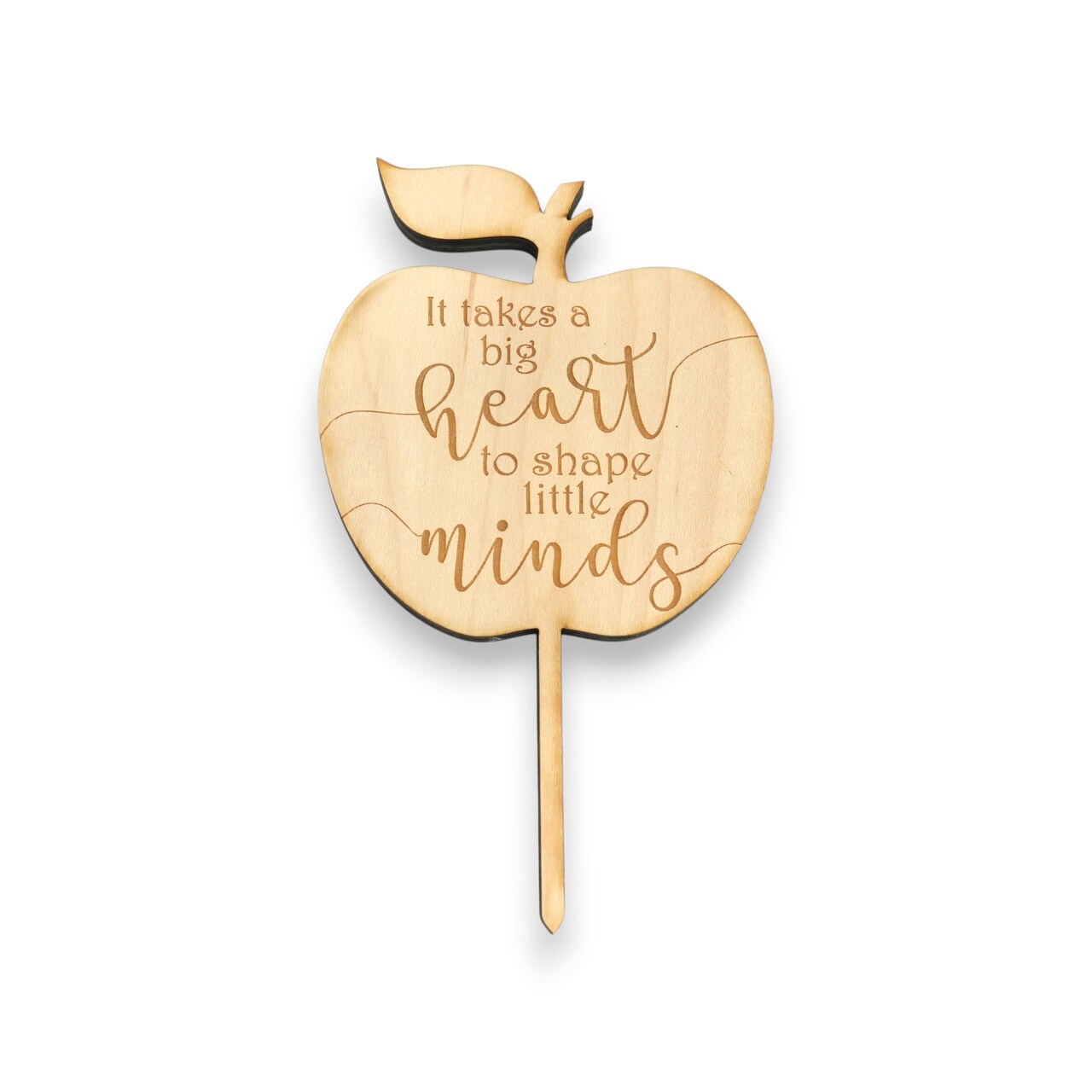 Cake Topper - It takes a big heart to shape little minds - Raw Wood